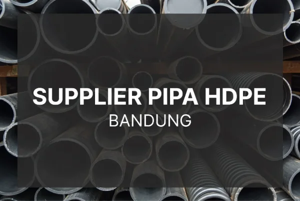 Supplier Pipa HDPE Bandung